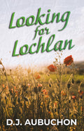 Looking for Lochlan - signed by author